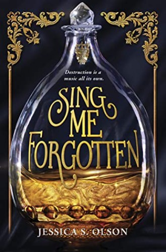 Sing Me Forgotten by Jessica S. Olsen 